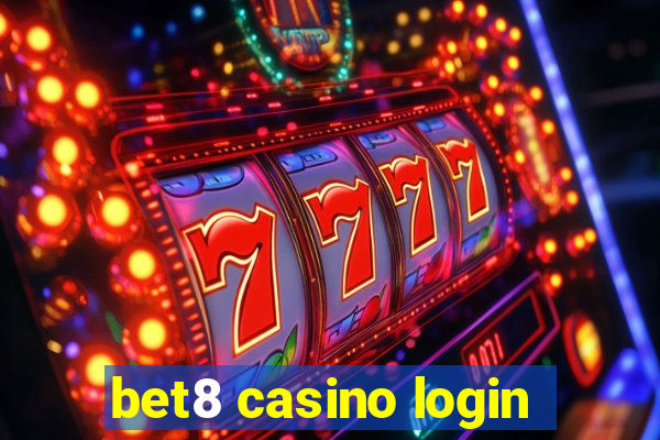 bet8 casino login